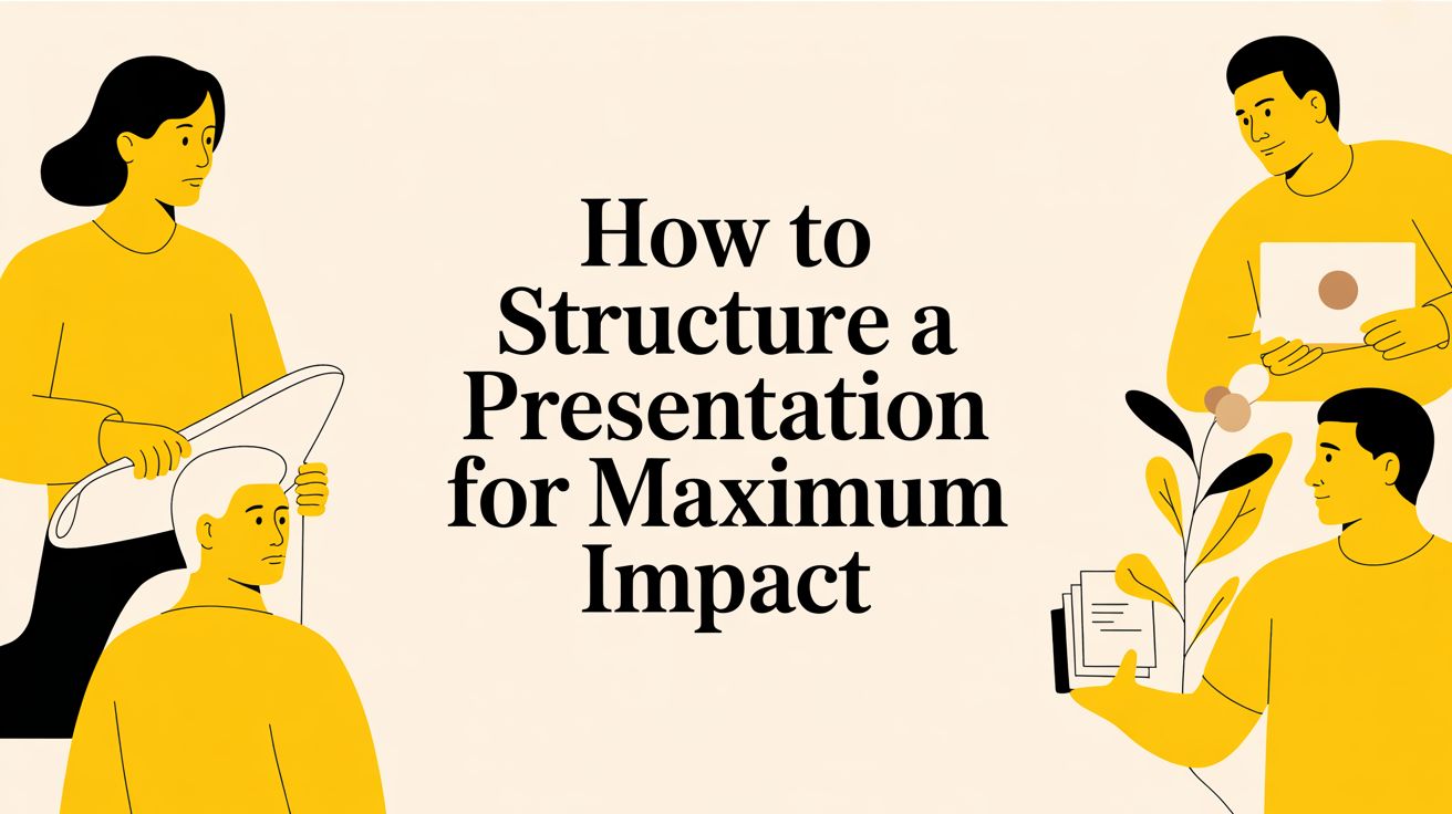 How to Structure a Presentation That Actually Wins